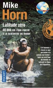 Première de couverture Latitude zéro - Mike Horn